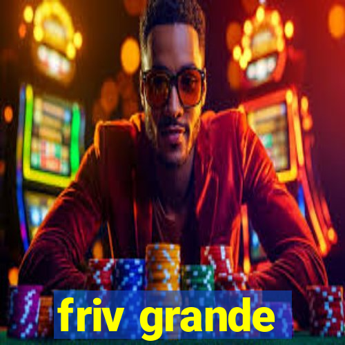 friv grande